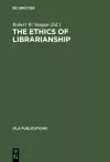 The Ethics of Librarianship cover