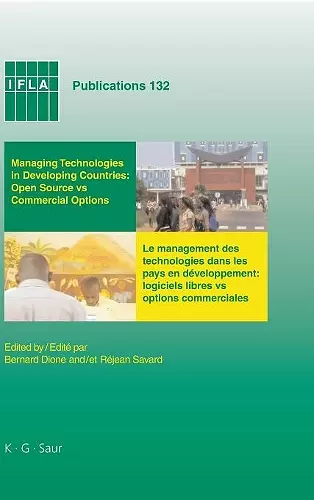 Managing Technologies and Automated Library Systems in Developing Countries: Open Source vs Commercial Options cover