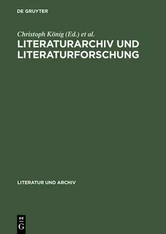 Literaturarchiv und Literaturforschung cover