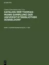 Katalog der Thomas-Mann-Sammlung der Universitätsbibliothek Düsseldorf, Band 1, Alphabetischer Katalog. A - Epp cover