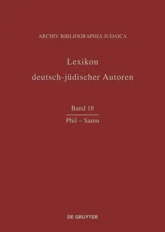 Lexikon deutsch-jüdischer Autoren, Band 18, Phil - Samu cover