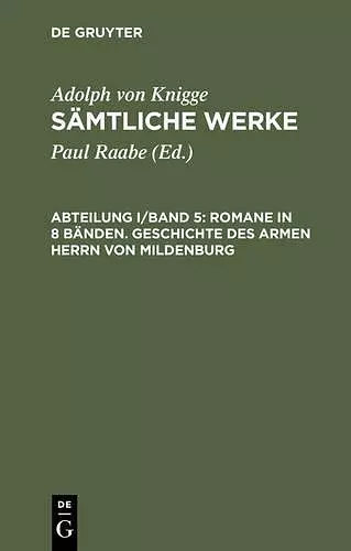 Sämtliche Werke, Abteilung I/Band 5, Romane in 8 Bänden. Geschichte des armen Herrn von Mildenburg cover