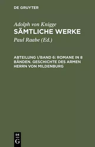 Sämtliche Werke, Abteilung I/Band 6, Romane in 8 Bänden. Geschichte des armen Herrn von Mildenburg cover