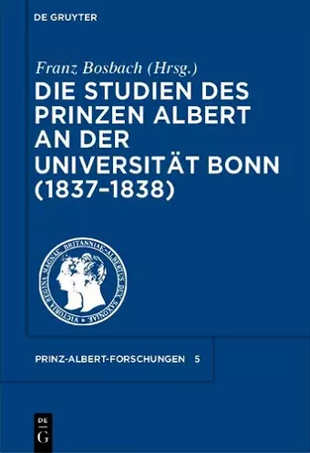 Die Studien des Prinzen Albert an der Universität Bonn (1837-1838) cover