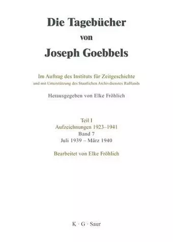 Die Tagebücher von Joseph Goebbels, Band 7, Juli 1939 - März 1940 cover