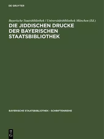 Die jiddischen Drucke der Bayerischen Staatsbibliothek cover