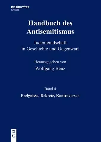 Handbuch des Antisemitismus, Band 4, Ereignisse, Dekrete, Kontroversen cover