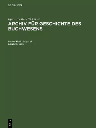 Archiv für Geschichte des Buchwesens, Band 15, Archiv für Geschichte des Buchwesens (1975) cover