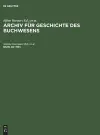 Archiv für Geschichte des Buchwesens, Band 40, Archiv für Geschichte des Buchwesens (1993) cover
