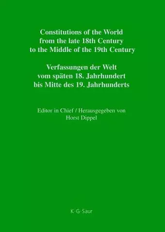 Constitutions of the World from the late 18th Century to the Middle of the 19th Century, Part VI, Saxe-Meiningen - Württemberg / Addenda cover