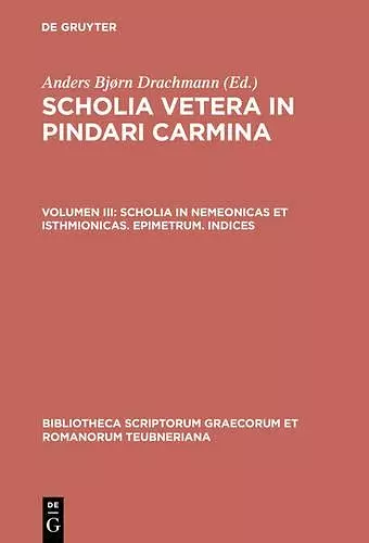 Scholia Vetera in Pindari Carmina, vol. III cover