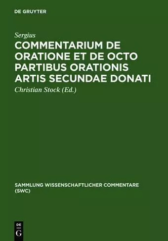 Commentarium de oratione et de octo partibus orationis artis secundae Donati cover