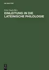 Einleitung in Die Lateinische Philologie cover