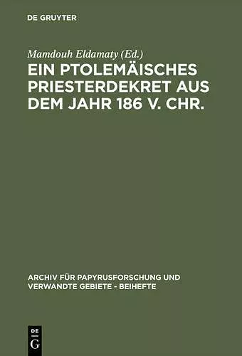 Ein ptolemäisches Priesterdekret aus dem Jahr 186 v. Chr. cover