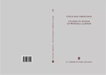 Style and Tradition. Studies in Honor of Wendell Clausen cover