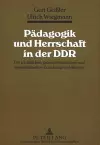 Paedagogik Und Herrschaft in Der Ddr cover