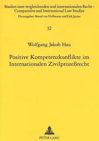 Positive Kompetenzkonflikte im Internationalen Zivilprozeßrecht cover