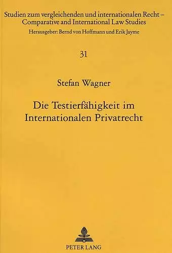 Die Testierfaehigkeit Im Internationalen Privatrecht cover