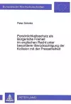 Persoenlichkeitsschutz ALS Buergerliche Freiheit Im Englischen Recht Unter Besonderer Beruecksichtigung Der Kollision Mit Der Pressefreiheit cover