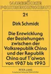 Die Entwicklung Der Beziehungen Zwischen Der Volksrepublik China Und Der Republik China Auf t'Aiwan Von 1987 Bis 1993 cover