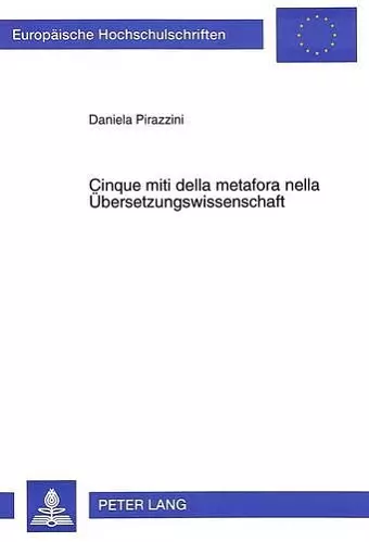 Cinque Miti Della Metafora Nella Uebersetzungswissenschaft cover