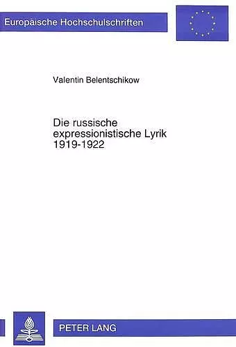 Die Russische Expressionistische Lyrik 1919-1922 cover