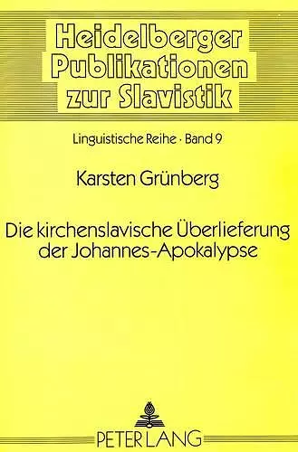 Die Kirchenslavische Ueberlieferung Der Johannes-Apokalypse cover