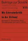 Die Literaturkritik in Der Zeitung Anhand Der Materialien Der Russischen Presse Der Jahre 1870-1880 cover