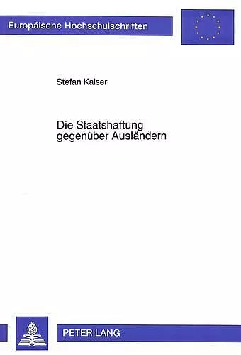 Die Staatshaftung Gegenueber Auslaendern cover
