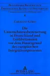 Die Unternehmensbesteuerung in Deutschland Und Großbritannien VOR Dem Hintergrund Des Europaeischen Integrationsprozesses cover