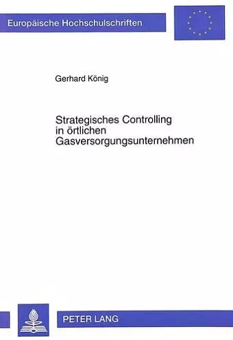 Strategisches Controlling in Oertlichen Gasversorgungsunternehmen cover