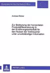 Zur Bedeutung Der Horizontalen Produktdifferenzierung in Der Ernaehrungswirtschaft Fuer Den Nutzen Der Verbraucher Unter Unvollstaendiger Information cover