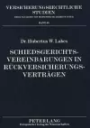 Schiedsgerichtsvereinbarungen in Rueckversicherungsvertraegen cover