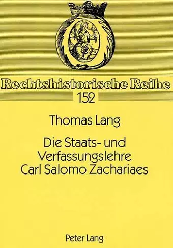 Die Staats- Und Verfassungslehre Carl Salomo Zachariaes cover