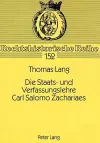 Die Staats- Und Verfassungslehre Carl Salomo Zachariaes cover