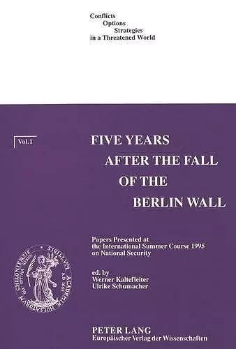 Five Years After the Fall of the Berlin Wall cover