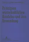 Prinzipien Wirtschaftlichen Handelns Und Ihre Anwendung cover