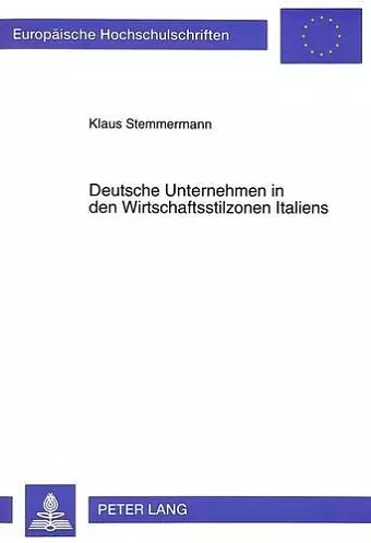 Deutsche Unternehmen in Den Wirtschaftsstilzonen Italiens cover