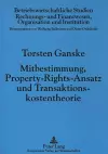 Mitbestimmung, Property-Rights-Ansatz Und Transaktionskostentheorie cover