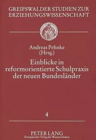 Einblicke in Reformorientierte Schulpraxis Der Neuen Bundeslaender cover