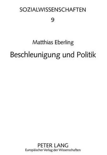 Beschleunigung Und Politik cover