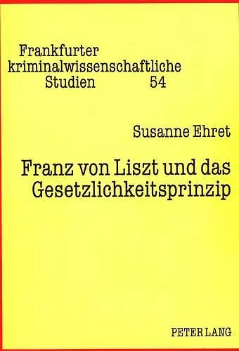 Franz Von Liszt Und Das Gesetzlichkeitsprinzip cover