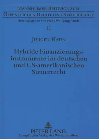 Hybride Finanzierungsinstrumente Im Deutschen Und Us-Amerikanischen Steuerrecht cover