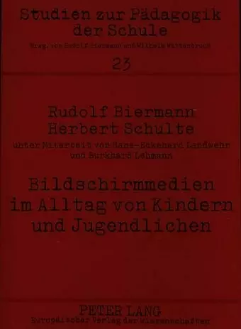 Bildschirmmedien Im Alltag Von Kindern Und Jugendlichen- Medienpaedagogische Forschung in Der Schule cover