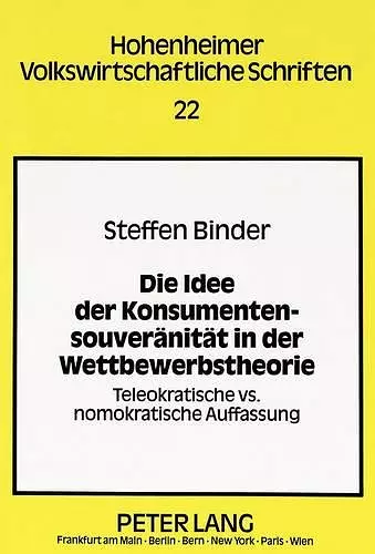 Die Idee Der Konsumentensouveraenitaet in Der Wettbewerbstheorie cover