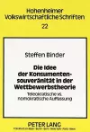 Die Idee Der Konsumentensouveraenitaet in Der Wettbewerbstheorie cover