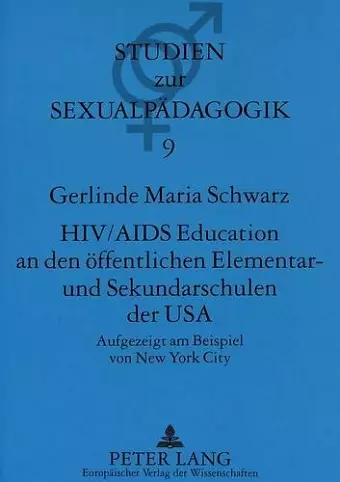 Hiv/AIDS Education an Den Oeffentlichen Elementar- Und Sekundarschulen Der USA cover