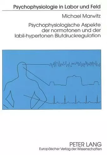 Psychophysiologische Aspekte Der Normotonen Und Der Labil-Hypertonen Blutdruckregulation cover