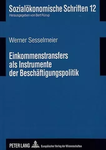 Einkommenstransfers ALS Instrumente Der Beschaeftigungspolitik cover