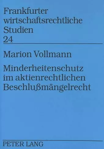 Minderheitenschutz Im Aktienrechtlichen Beschlußmaengelrecht cover